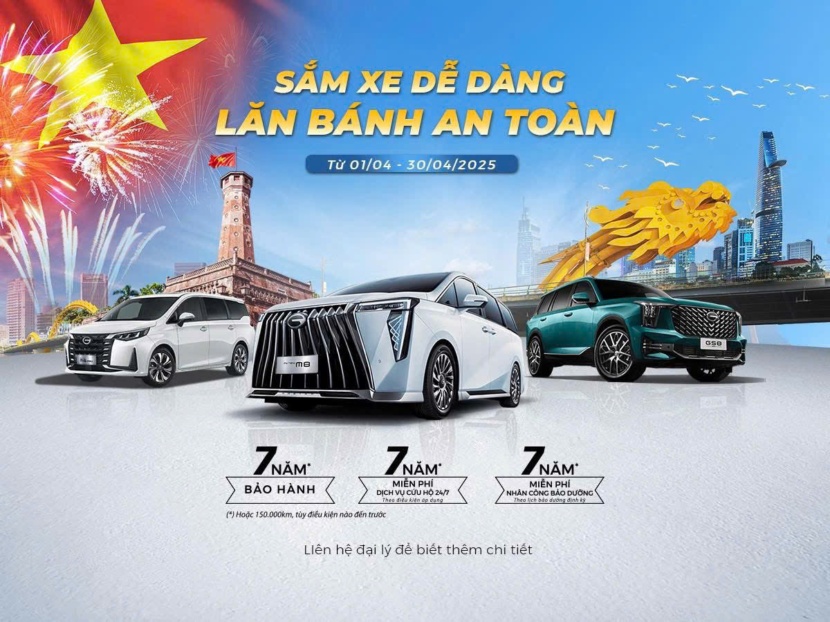 Khám Phá Ưu Đãi Mừng Lễ 30/4 – 01/05 Tại GAC MOTOR Hải Phòng: Sở Hữu Xe Sang, Nhận Quà Hấp Dẫn!”
